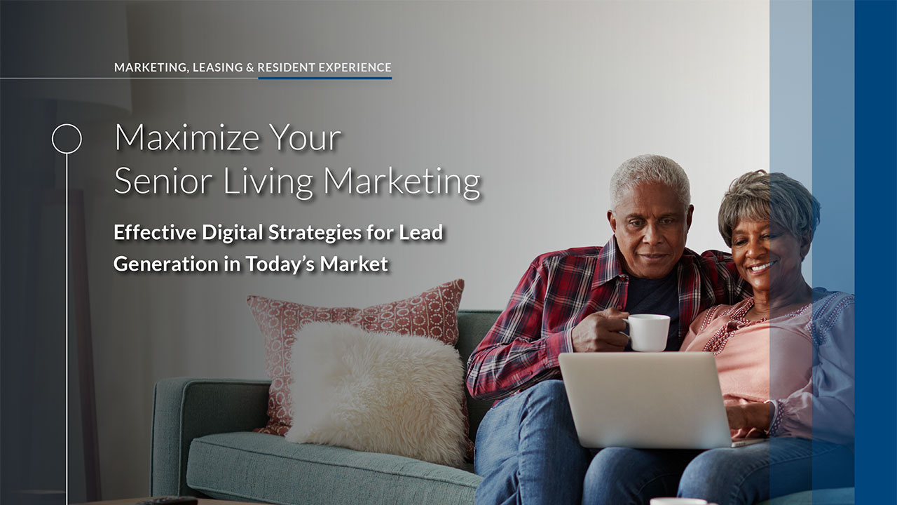 maximize your senior living marketing