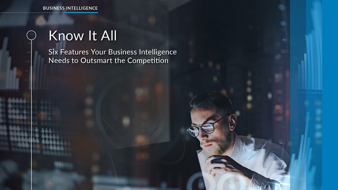 know what to look for in a business intelligence solution