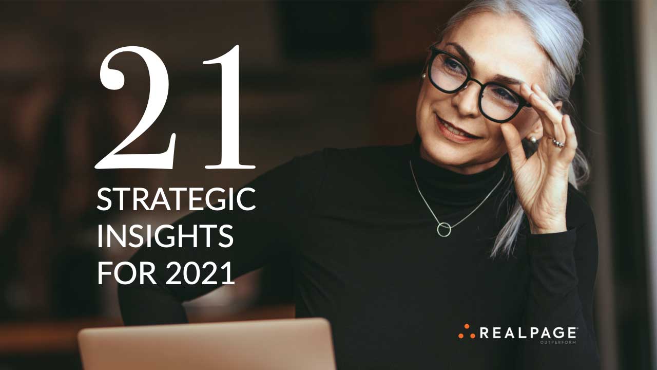 21 key strategic insights for 2021: a multifamily strategy planning guide